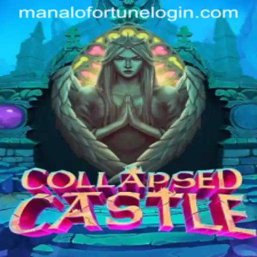Exploring the Enchanting World of CollapsedCastle: Unveiling the Secrets of Manalofortune