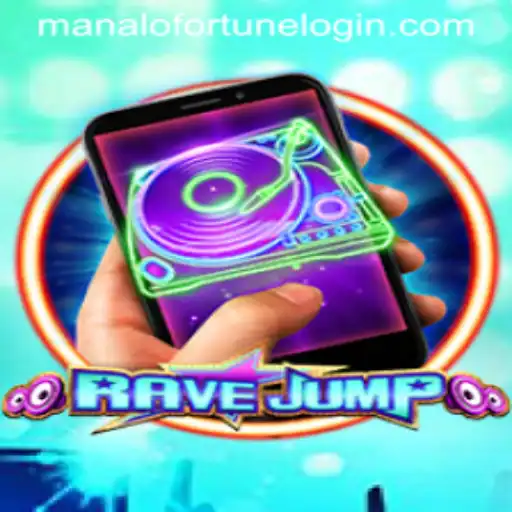 Exploring the Thrilling World of RaveJumpmobile and the Quest for the Manalofortune